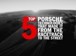 Porsche Top 5 series – Porsche technologies that made it from the racetrack to the street.