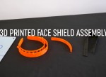 3D Printed Face Shield (RC1) - Assembly Guide